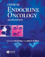 Clinical Endocrine Oncology - Hay, Ian D (Editor), and Wass, John A H (Editor)