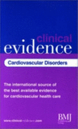 Clinical Evidence: Cardiovascular Disorders