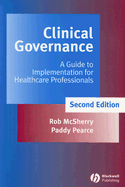 Clinical Governance: A Guide to Implementation for Healthcare Professionals