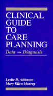 Clinical Guide to Care Planning: Data-Diagnosis