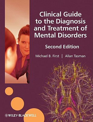 Clinical Guide to the Diagnosis 2e - First, Michael B, and Tasman, Allan