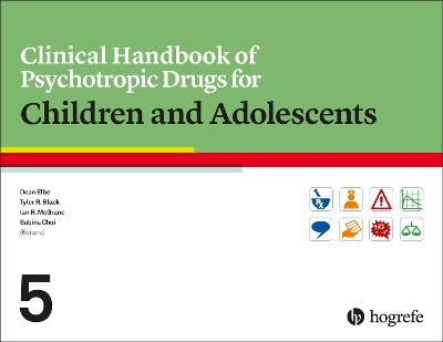 Clinical Handbook of Psychotropic Drugs for Children and Adolescents - Elbe, Dean (Editor), and Black, Tyler R. (Editor), and McGrane, Ian R. (Editor)