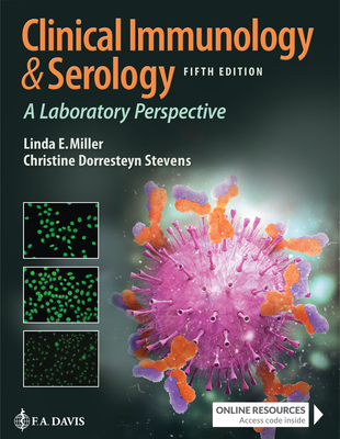 Clinical Immunology & Serology: A Laboratory Perspective - Miller, Linda E., and Stevens, Christine Dorresteyn