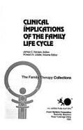 Clinical Implications of the Family Life Cycle