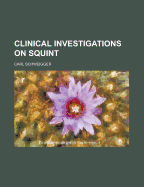 Clinical Investigations on Squint: A Monograph