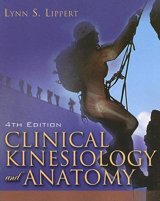 Clinical Kinesiology and Anatomy - Lippert, Lynn S, PT, MS