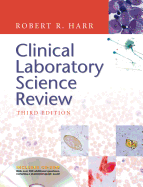 Clinical Laboratory Science Review by Robert R Harr, MS, MLS, (Ascp ...