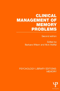 Clinical Management of Memory Problems (2nd Edn) (PLE: Memory)