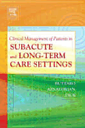Clinical Management of Patients in Subacute and Long-Term Care Settings