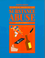Clinical Manual of Substance Abuse