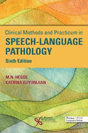 Clinical Methods and Practicum in Speech-Language Pathology