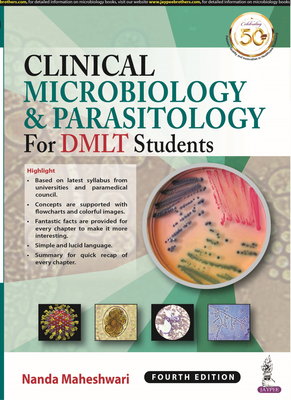 Clinical Microbiology & Parasitology: For DMLT Students - Maheshwari, Nanda