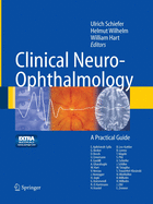Clinical Neuro-Ophthalmology: A Practical Guide