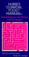 Clinical Nursing Diagnosis: A Guide to Care Planning and Documentation - Moorhouse, Mary Frances, and Doenges, Marilynn E.