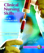 Clinical Nursing Skills: Basic to Advanced - Smith, Sandra F, and Martin, Barbara, PhD, and Duell, Donna
