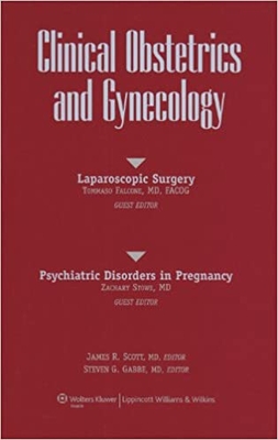 Clinical Obstetrics & Gynecology (Journal - Individual Copy 3rd Edition) - Gabbe, Steven G, MD (Editor), and Scott, James R, MD (Editor)