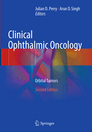 Clinical Ophthalmic Oncology: Orbital Tumors