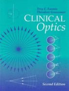 Clinical Optics - Fannin, Troy, and Grosvenor, Theodore, Od, PhD