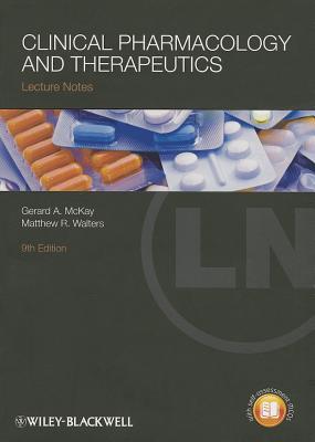 Clinical Pharmacology and Therapeutics - McKay, Gerard A., and Walters, Matthew R.