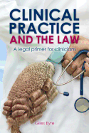 Clinical Practice and the Law: A legal primer for clinicians