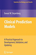 Clinical Prediction Models: A Practical Approach to Development, Validation, and Updating