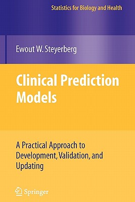 Clinical Prediction Models: A Practical Approach to Development, Validation, and Updating - Steyerberg, Ewout W