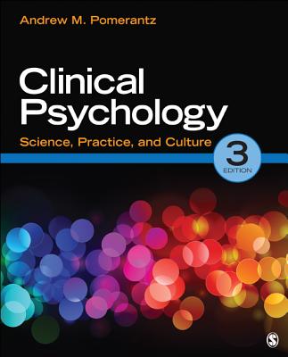 Clinical Psychology: Science, Practice, and Culture - Pomerantz, Andrew M, Dr., PhD