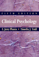 Clinical Psychology - Phares, E Jerry, and Trull, Timothy J