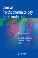 Clinical Psychopharmacology for Neurologists: A Practical Guide