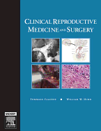 Clinical Reproductive Medicine and Surgery - Falcone, Tommaso, MD (Editor), and Hurd, William (Editor)