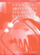 Clinical Skills and Assisting Techniques for the Medical Assistant: Workbook - Zakus, Sharron M.