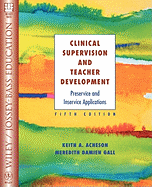 Clinical Supervision and Teacher Development: Preservice and Inservice Applications