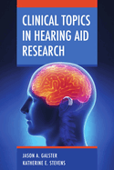 Clinical Topics in Hearing Aid Research