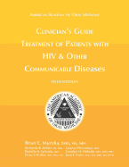 Clinician's Guide: Treatment of Patients with HIV & Other Communicable Diseases