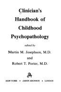 Clinician's handbook of childhood psychopathology