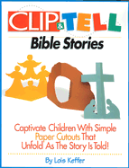 Clip and Tell Bible Stories