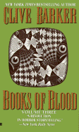 Clive Barker's Books of Blood 3 - Barker, Clive