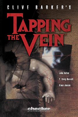 Clive Barker's Tapping the Vein - Barker, Clive