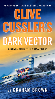 Clive Cussler's Dark Vector - Brown, Graham
