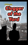 Clogger of the Yard