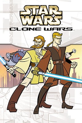 Clone Wars - Andrews, Bryan, and Bachman, Darrick, and Tartakovsky, Genndy