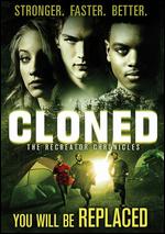 CLONED: The Recreator Chronicles - Gregory Orr