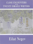Close Encounters with Twenty Israeli Writers
