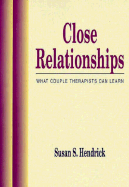 Close Relationships: What Couple Therapists Can Learn