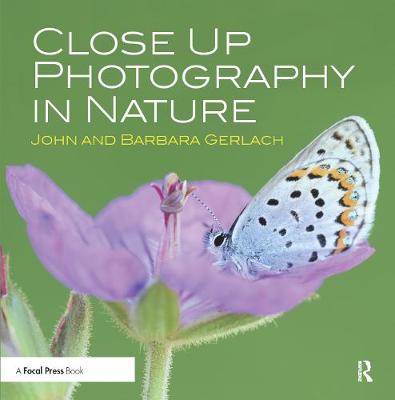 Close Up Photography in Nature - Gerlach, John And Barbara