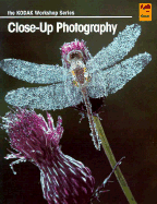 Close-Up Photography: Kodak Workshop Series