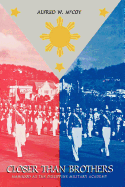Closer Than Brothers: Manhood at the Philippine Military Academy