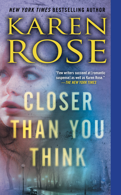 Closer Than You Think - Rose, Karen