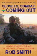 Closets, Combat and Coming Out - Smith, Rob, PhD
