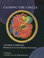 Closing the Circle: Thomas Howarth, Mackintosh and the Modern Movement